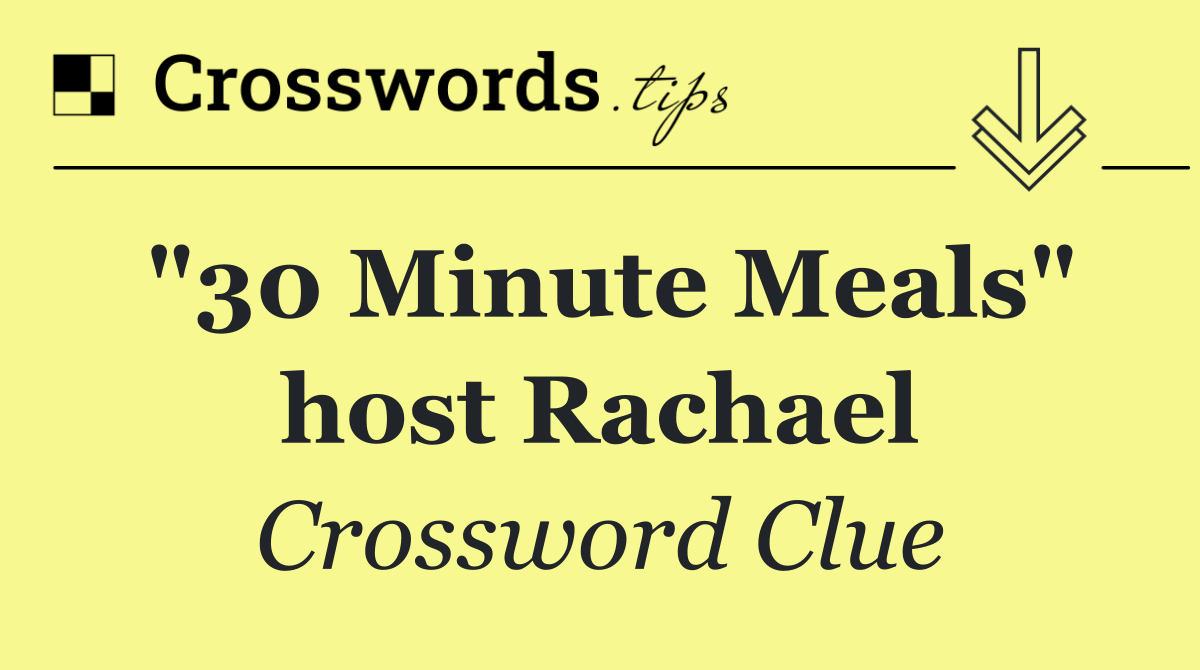 "30 Minute Meals" host Rachael