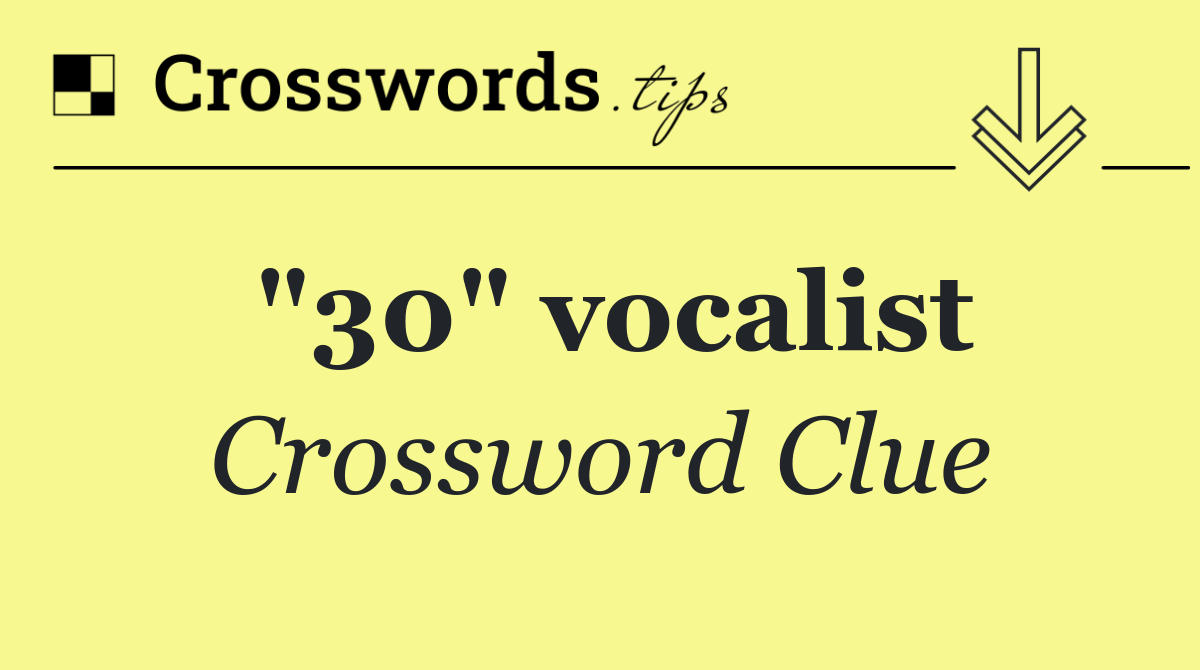 "30" vocalist