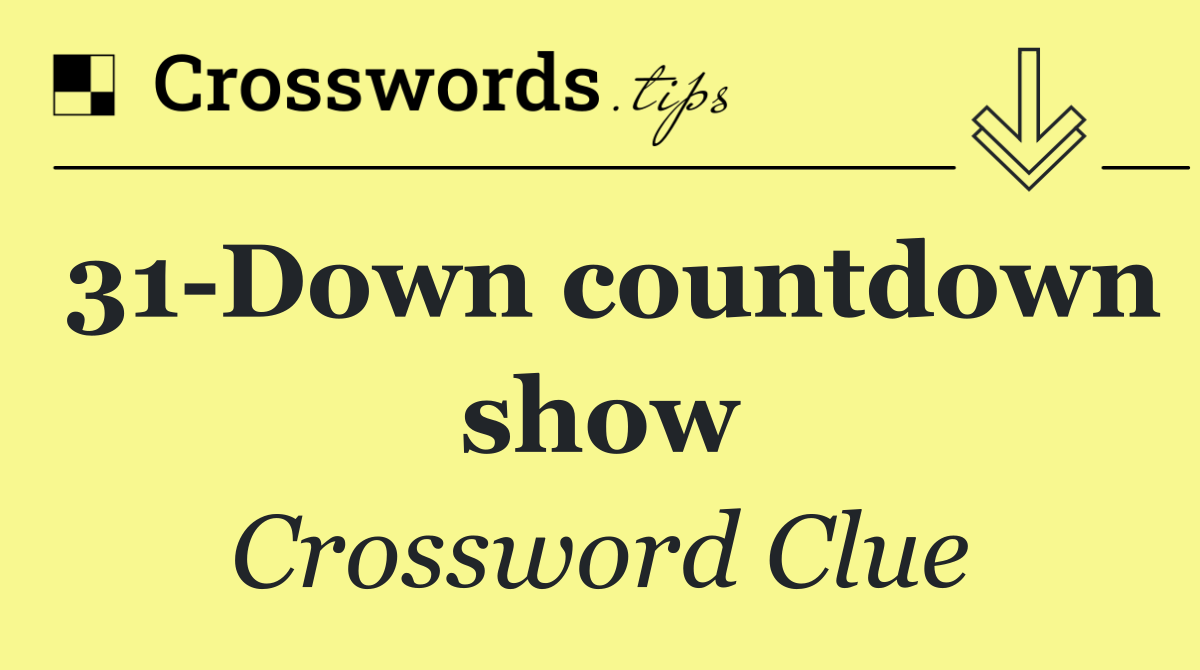 31 Down countdown show