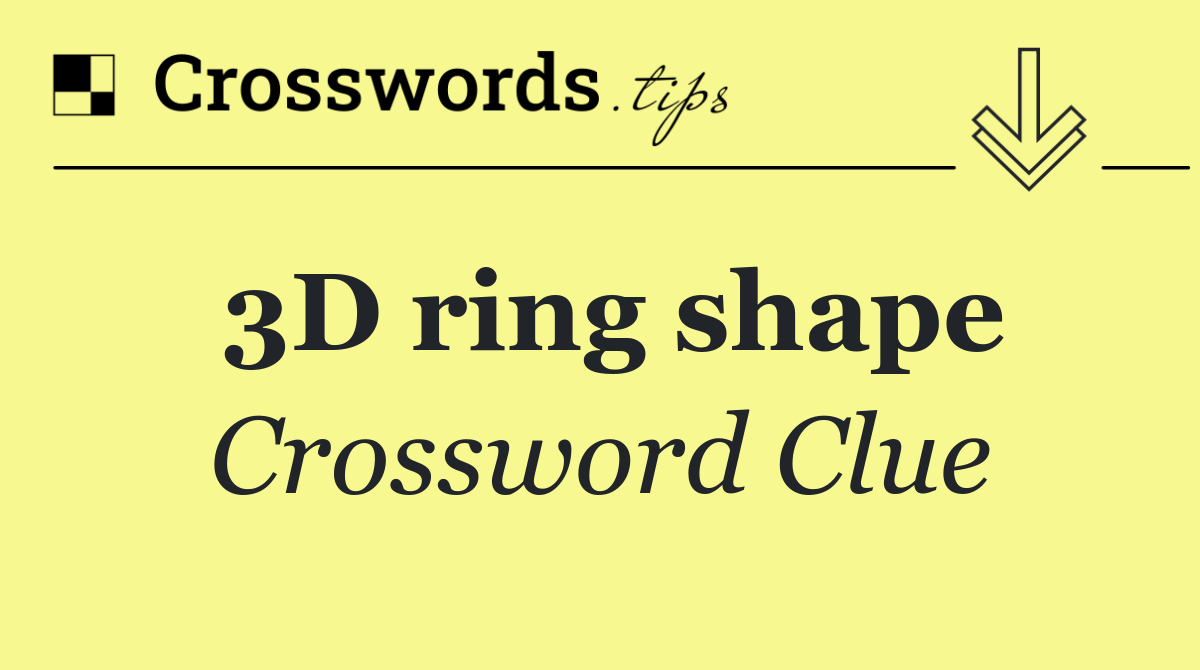 3D ring shape