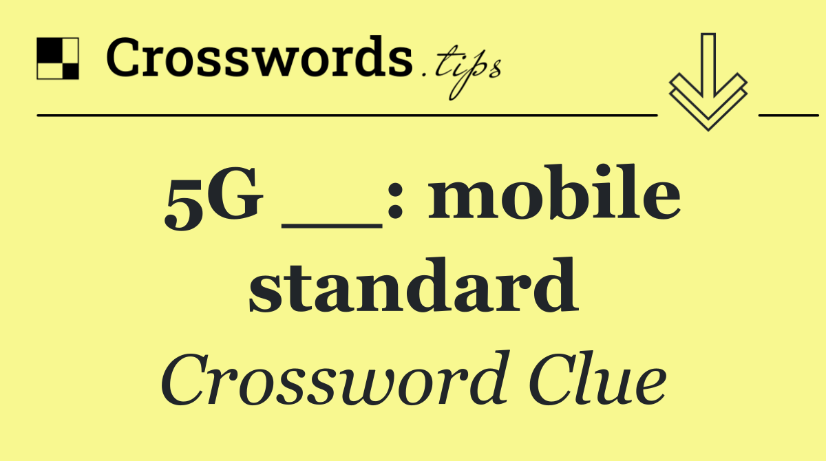 5G __: mobile standard