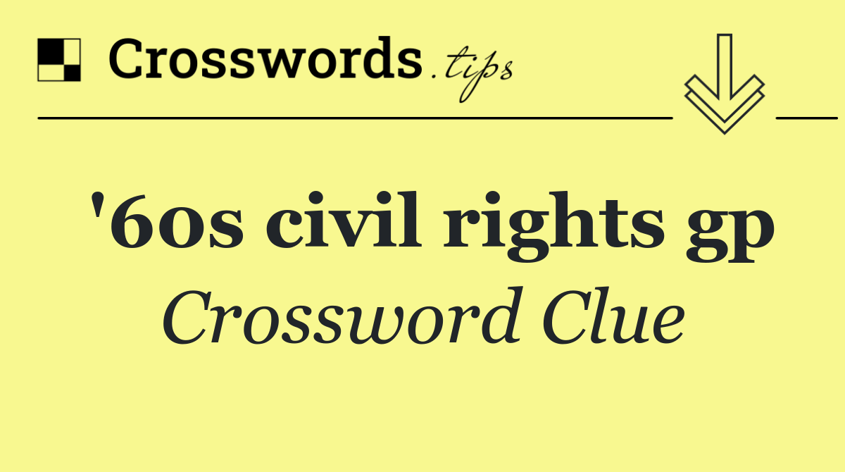 '60s civil rights gp
