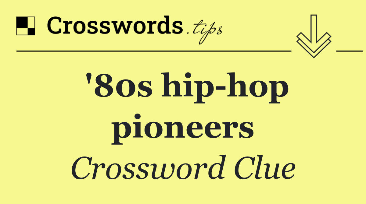 '80s hip hop pioneers