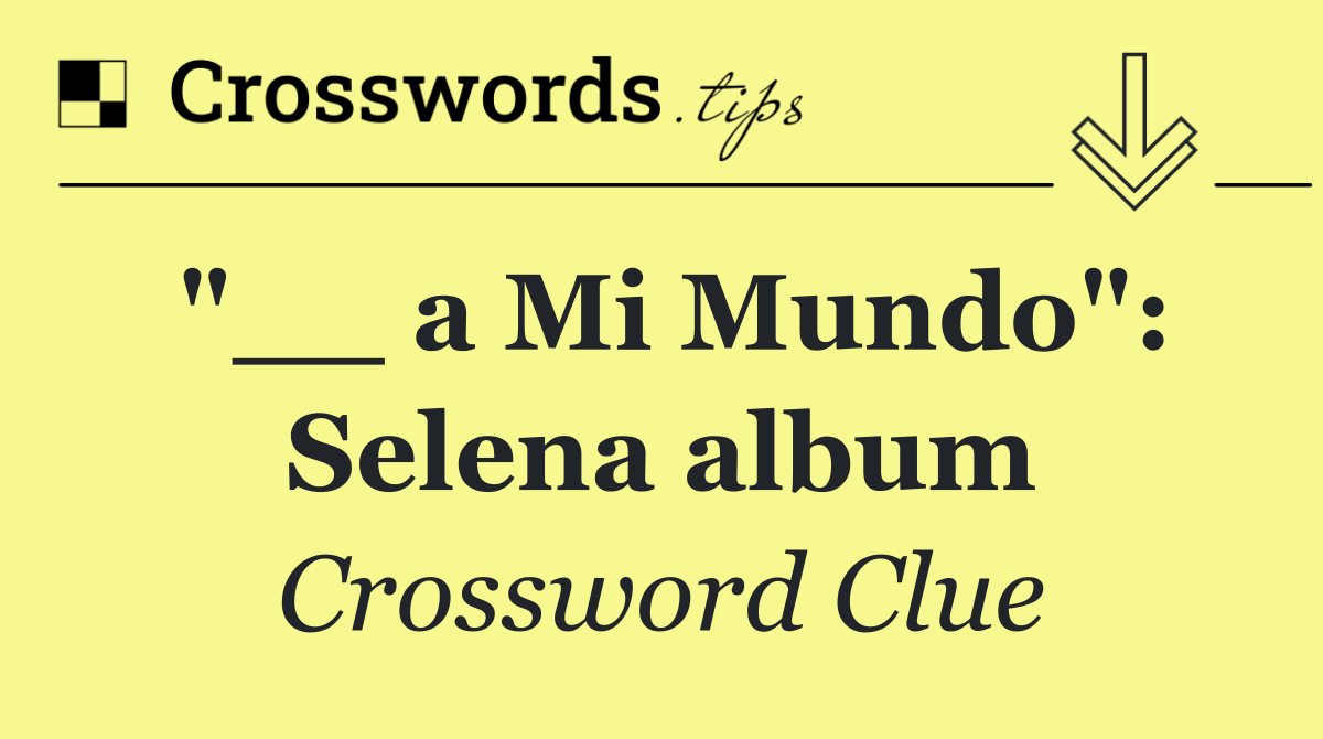 "__ a Mi Mundo": Selena album