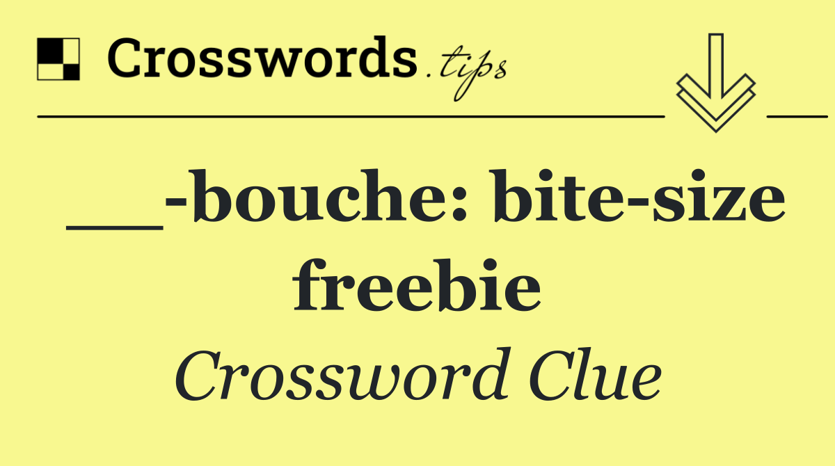 __ bouche: bite size freebie
