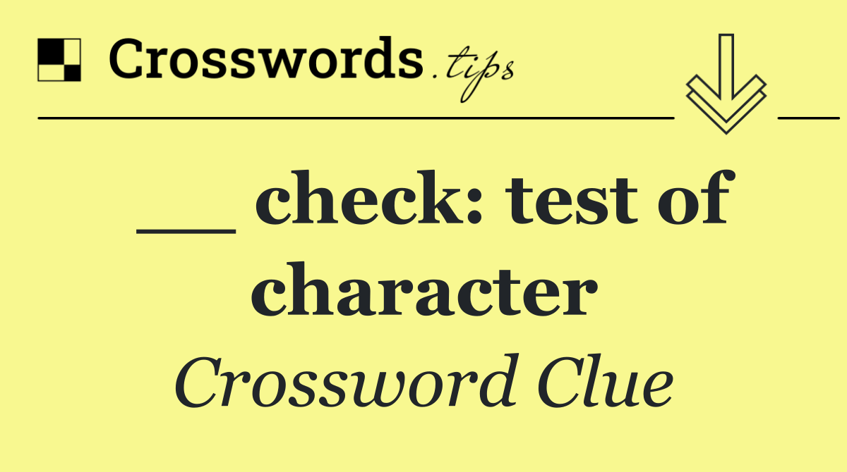 __ check: test of character