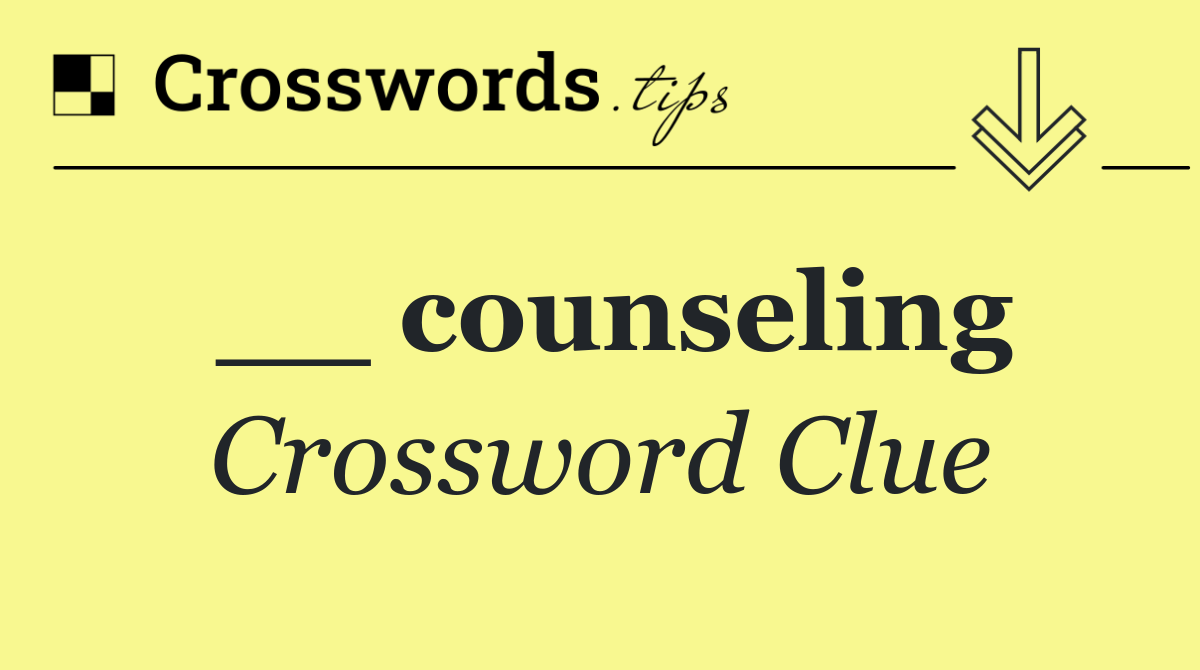 __ counseling