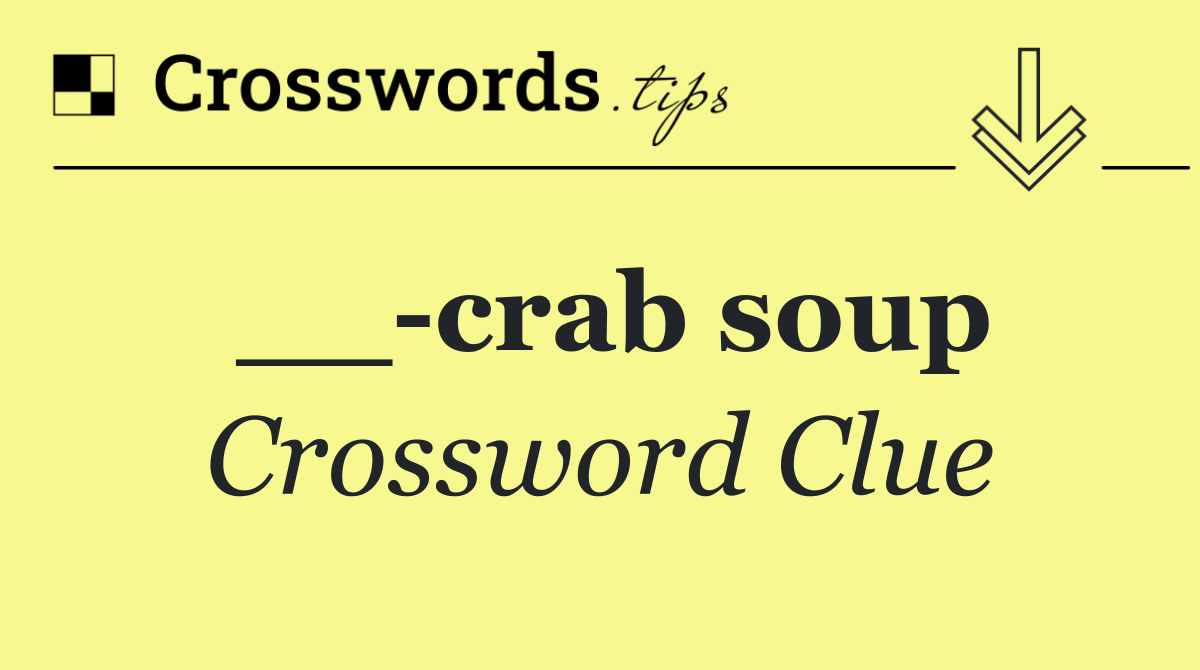 __ crab soup