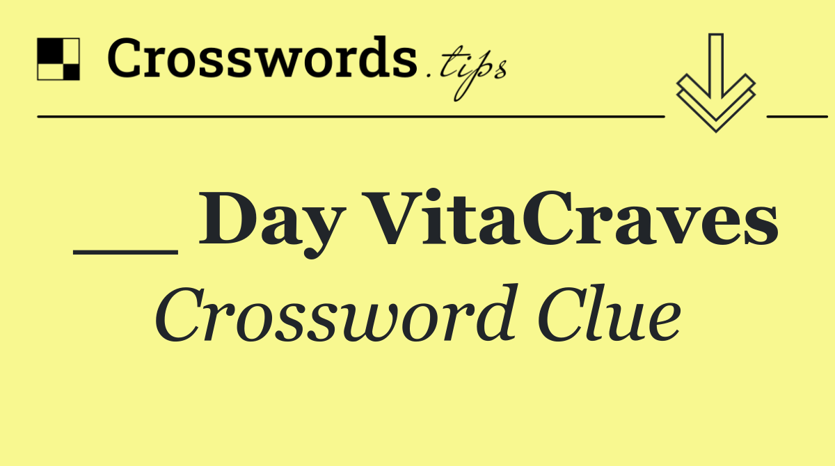 __ Day VitaCraves
