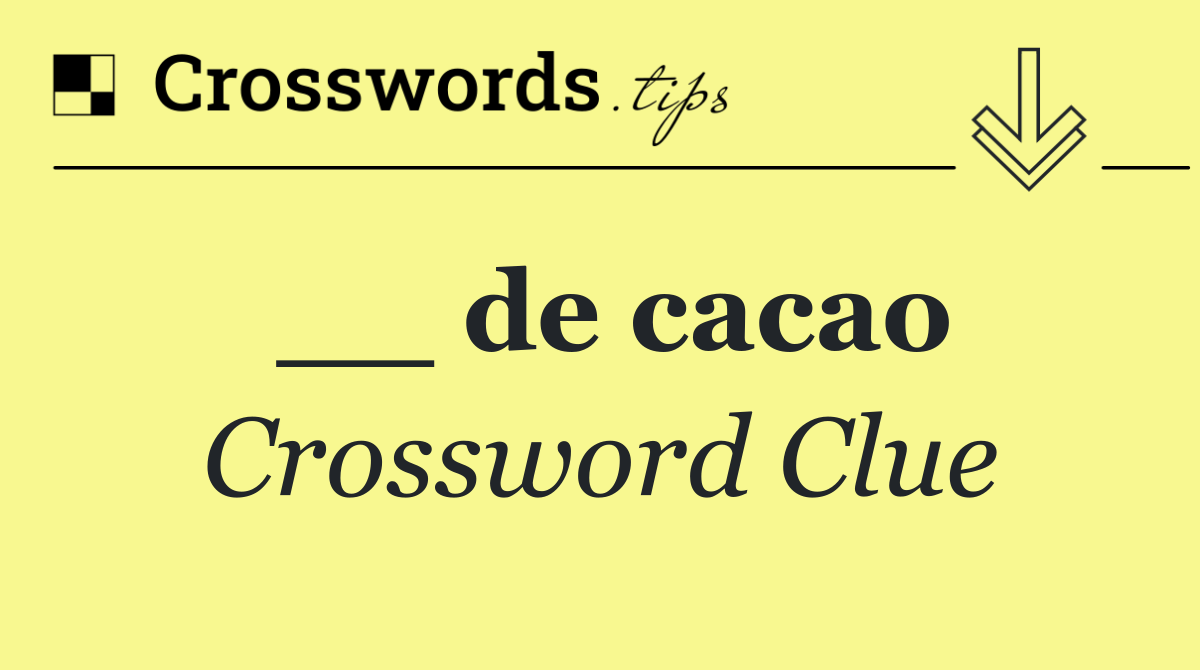 __ de cacao