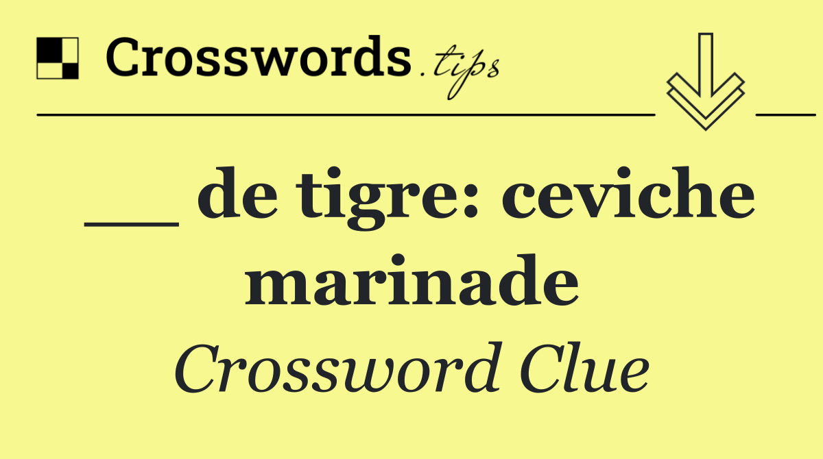 __ de tigre: ceviche marinade