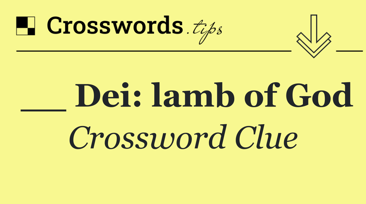 __ Dei: lamb of God
