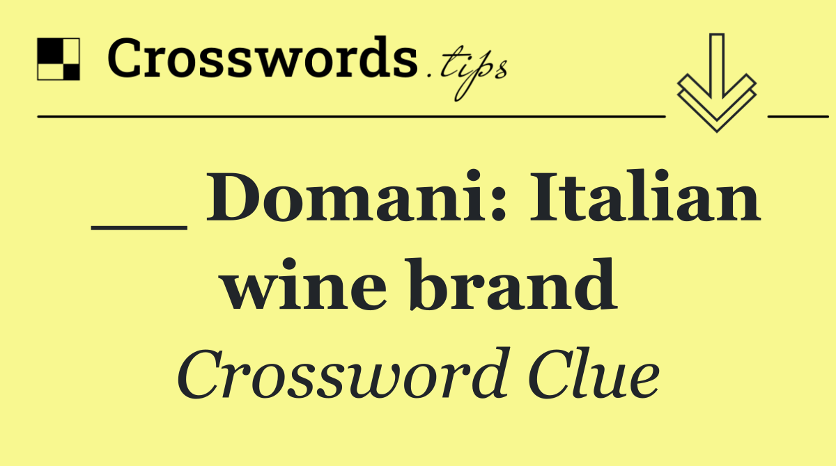 __ Domani: Italian wine brand