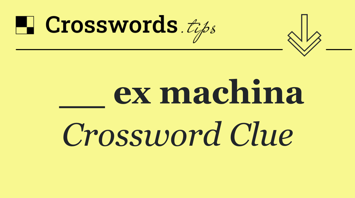 __ ex machina