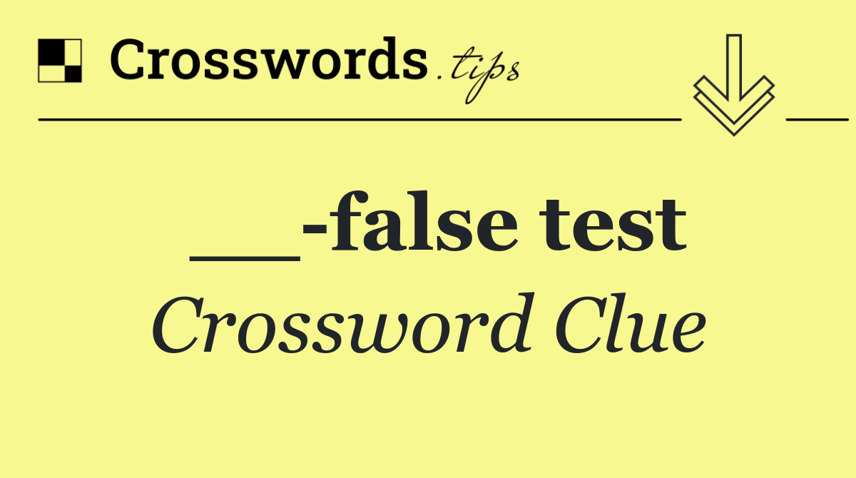 __ false test