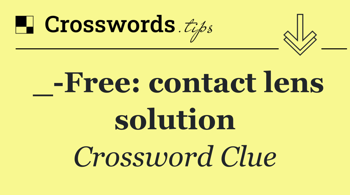 _ Free: contact lens solution