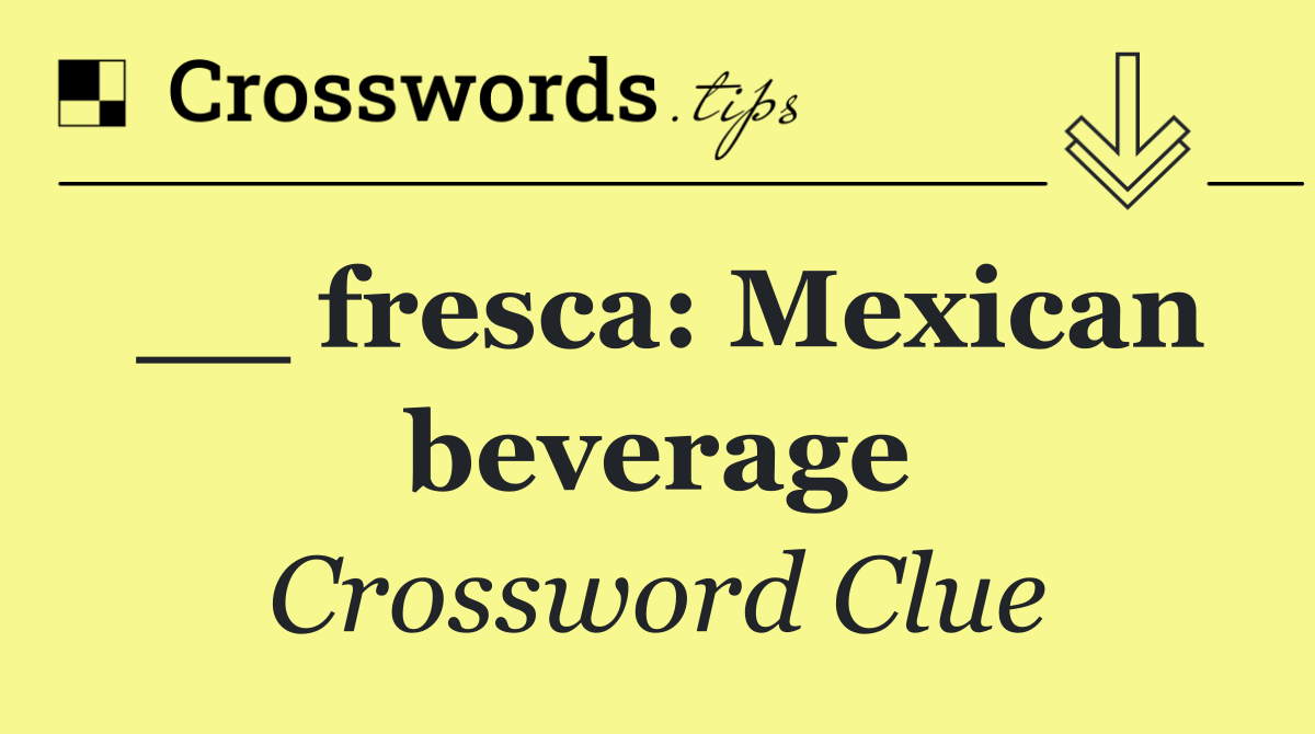 __ fresca: Mexican beverage