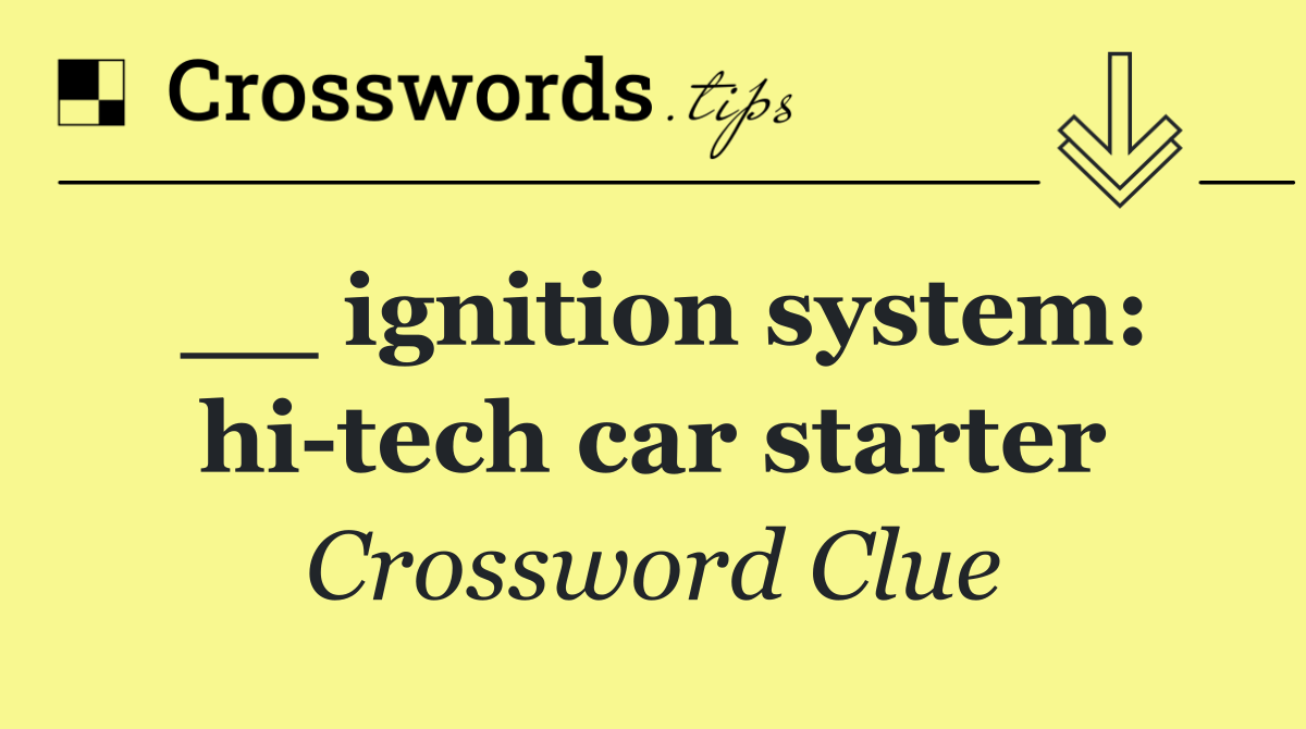 __ ignition system: hi tech car starter