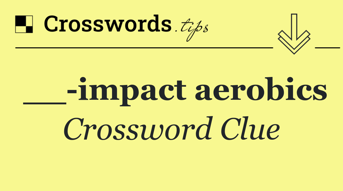 __ impact aerobics