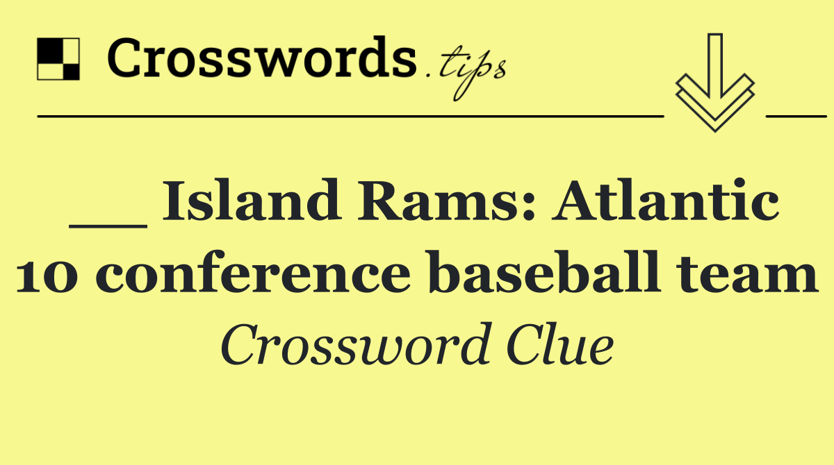 __ Island Rams: Atlantic 10 conference baseball team