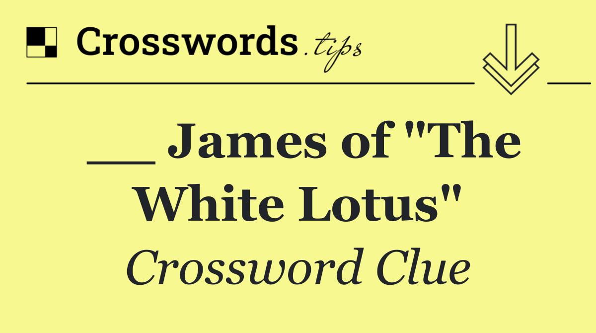 __ James of "The White Lotus"