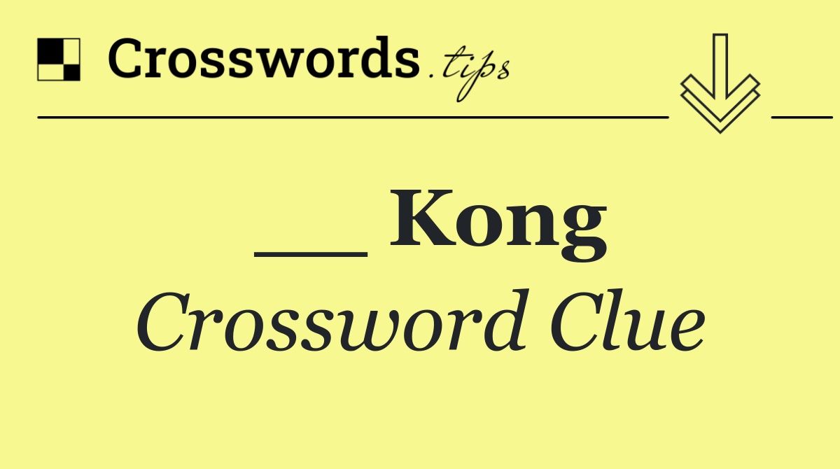 __ Kong