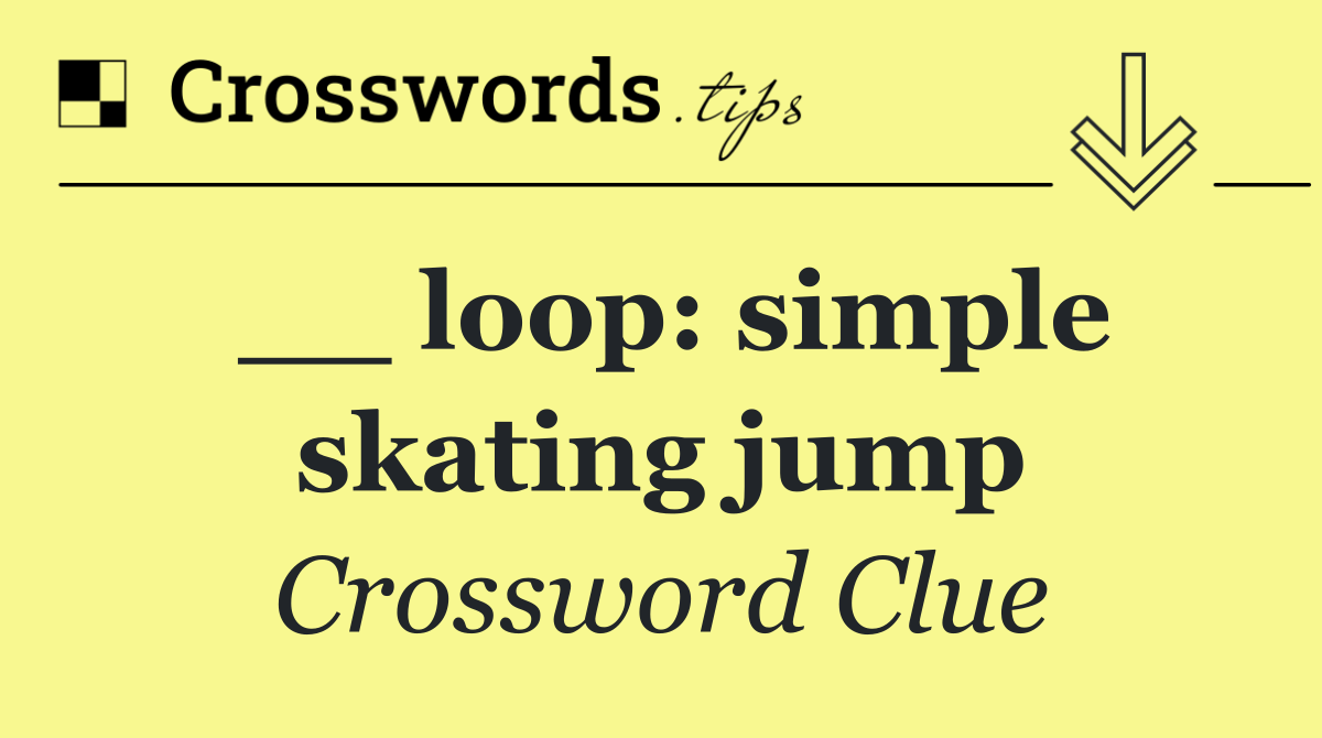 __ loop: simple skating jump