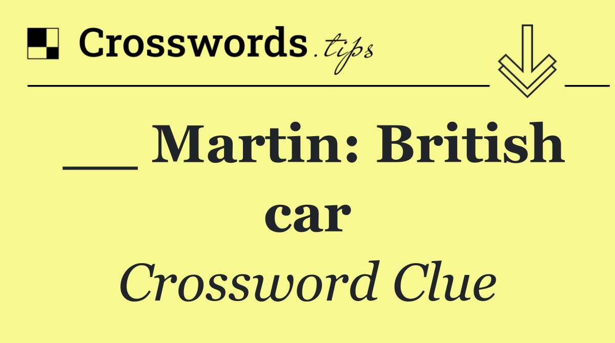 __ Martin: British car
