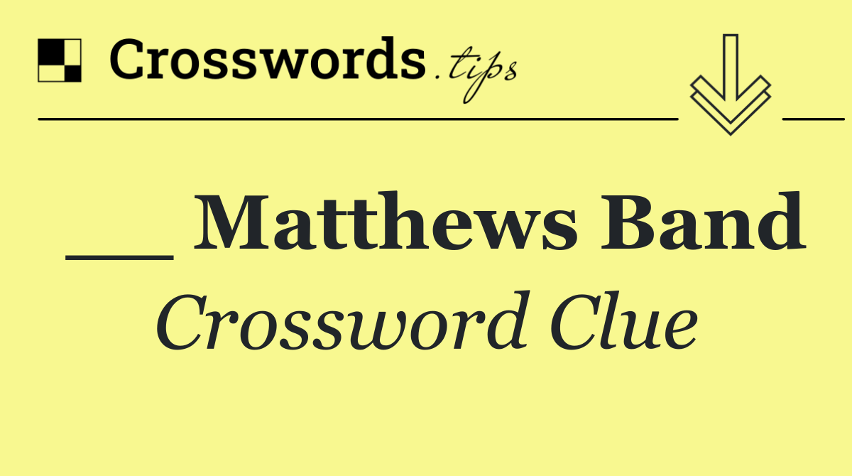 __ Matthews Band