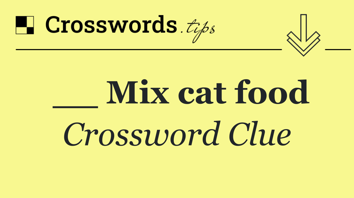 __ Mix cat food