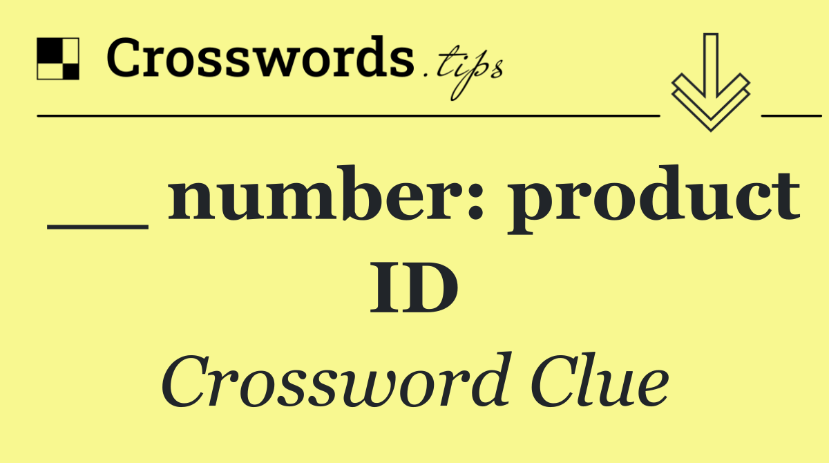 __ number: product ID