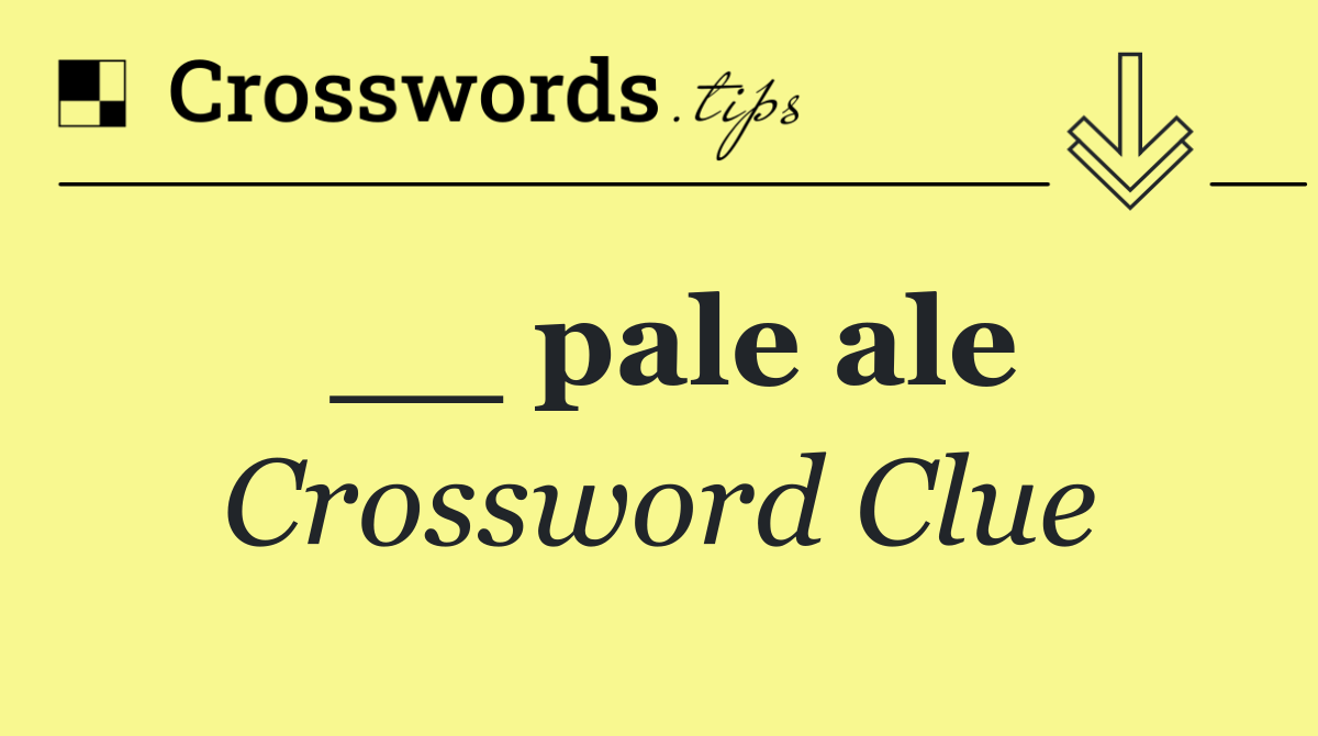 __ pale ale