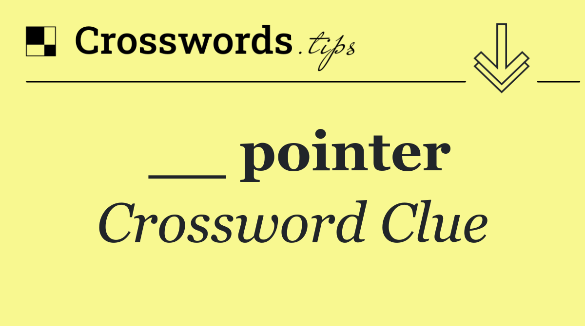 __ pointer