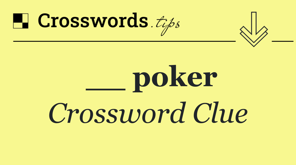 __ poker