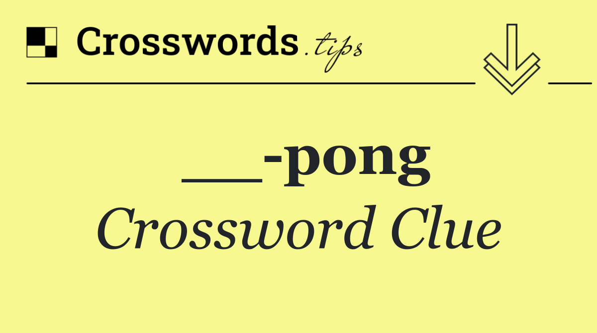 __ pong