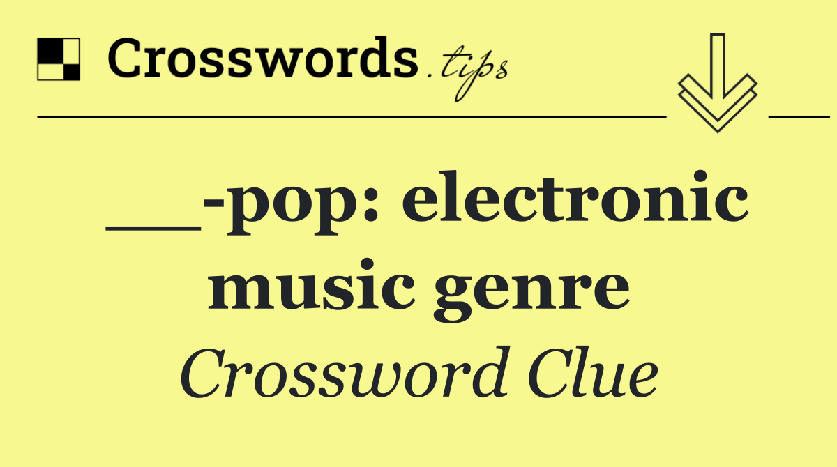 __ pop: electronic music genre