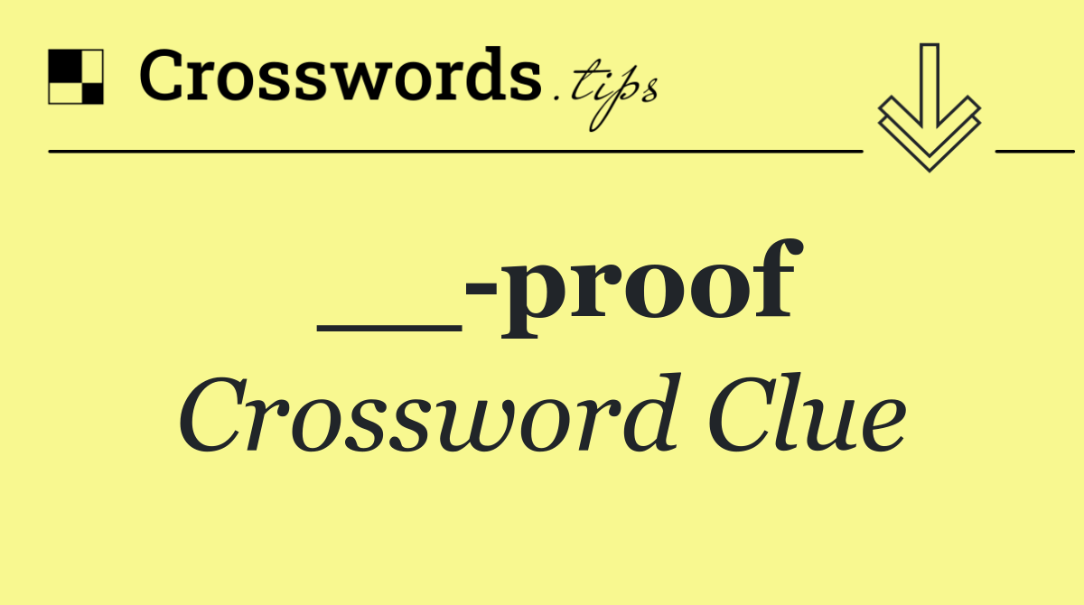 __ proof