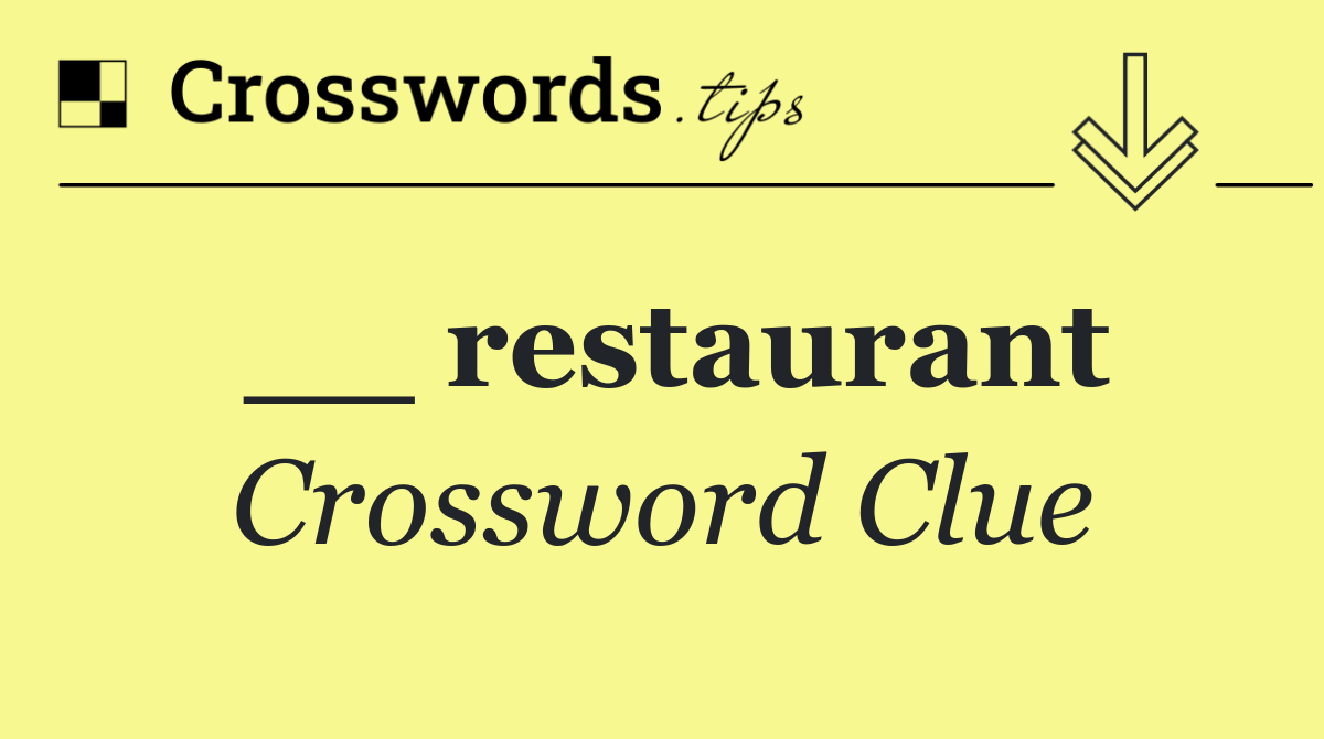 __ restaurant