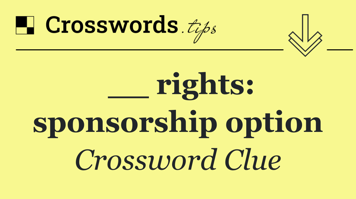 __ rights: sponsorship option