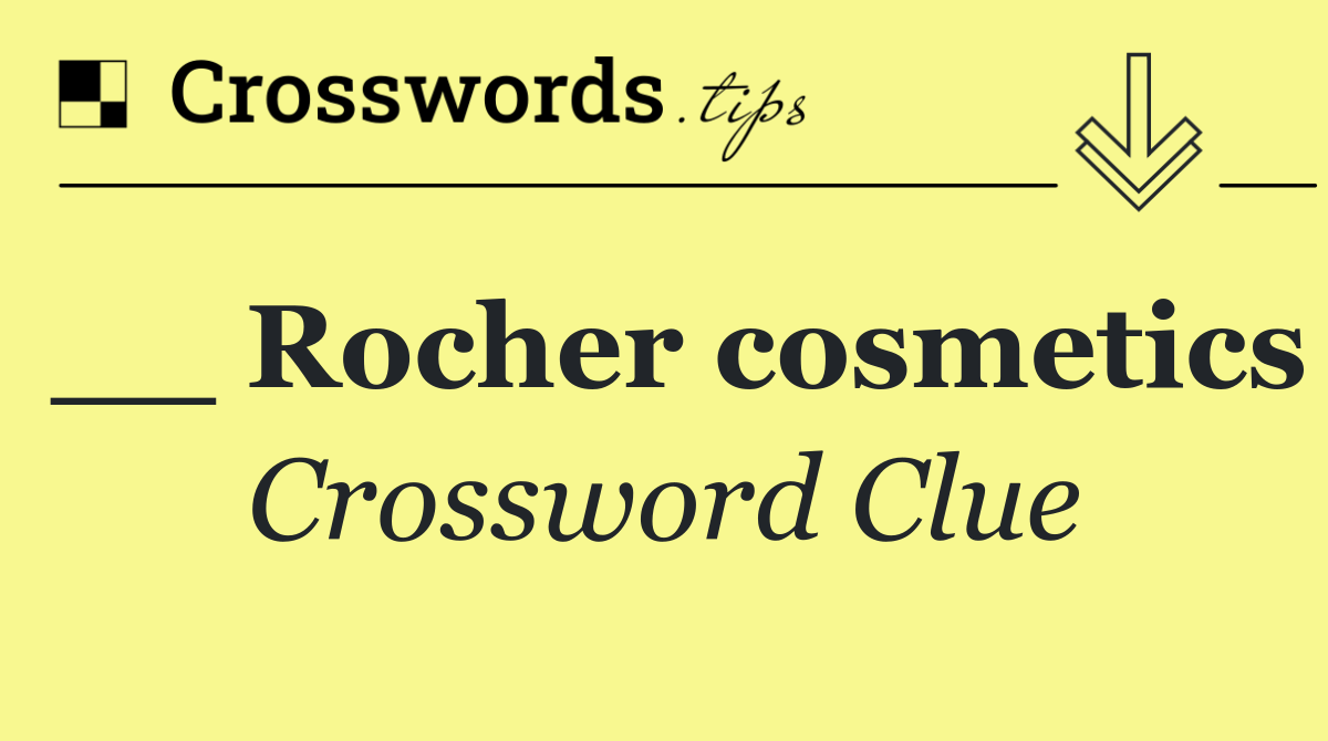__ Rocher cosmetics