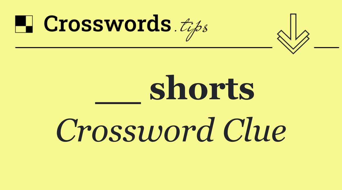 __ shorts