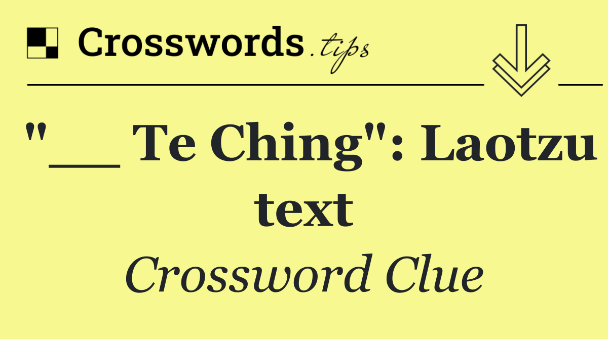 "__ Te Ching": Laotzu text