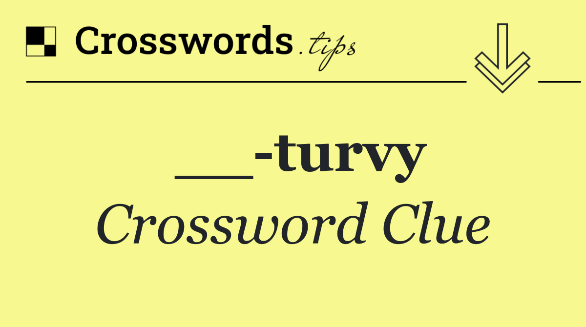 __ turvy