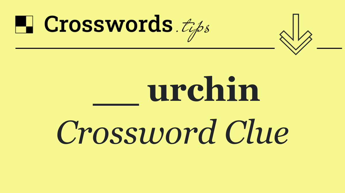 __ urchin