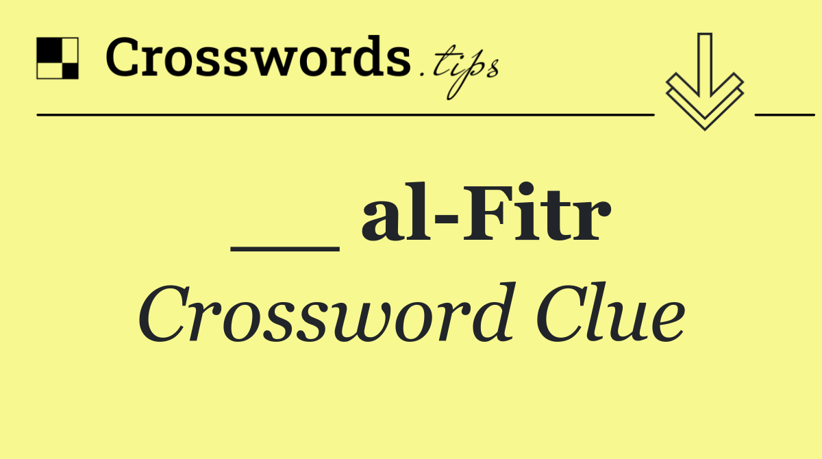 __ al Fitr