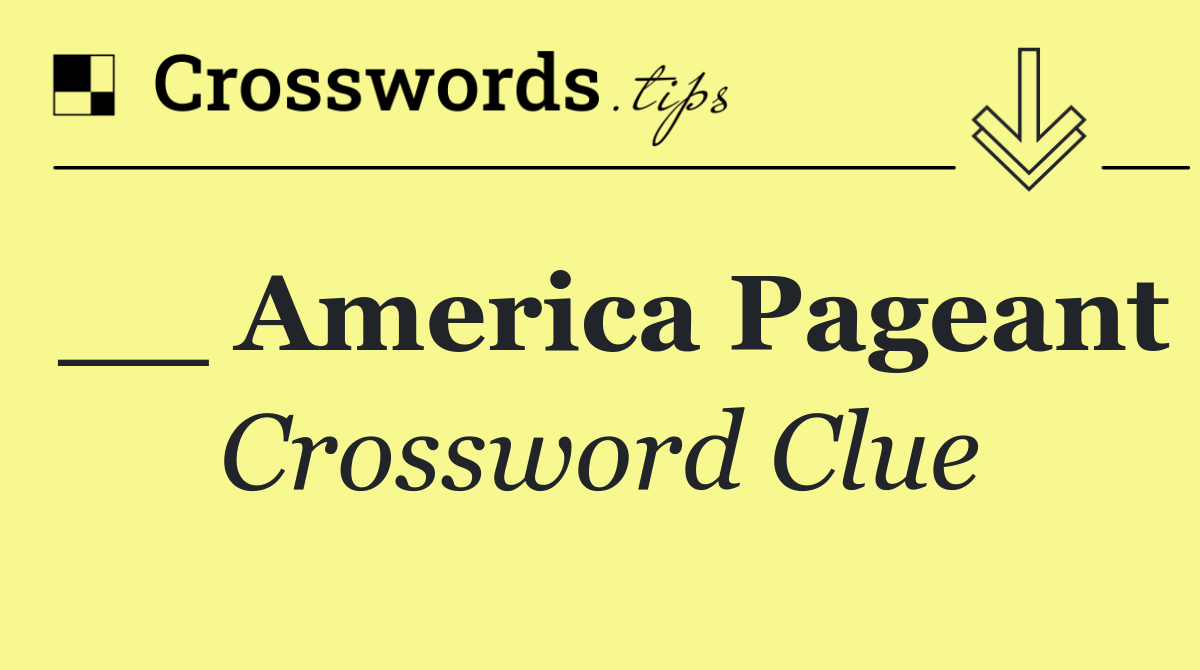 __ America Pageant