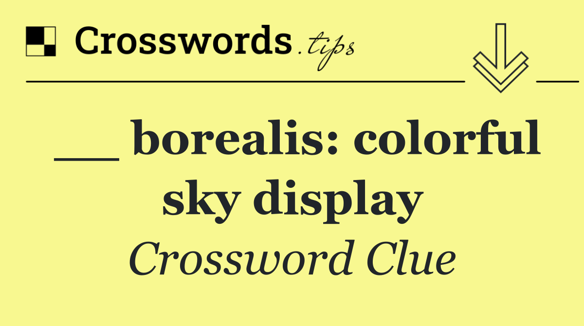 __ borealis: colorful sky display