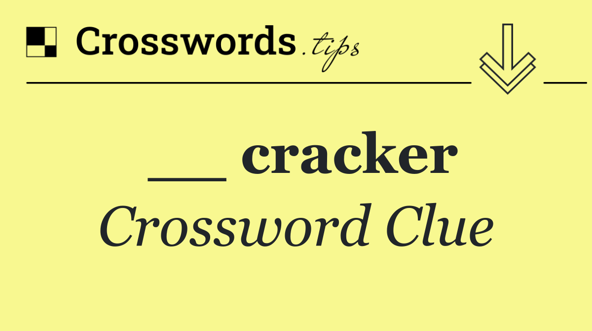 __ cracker