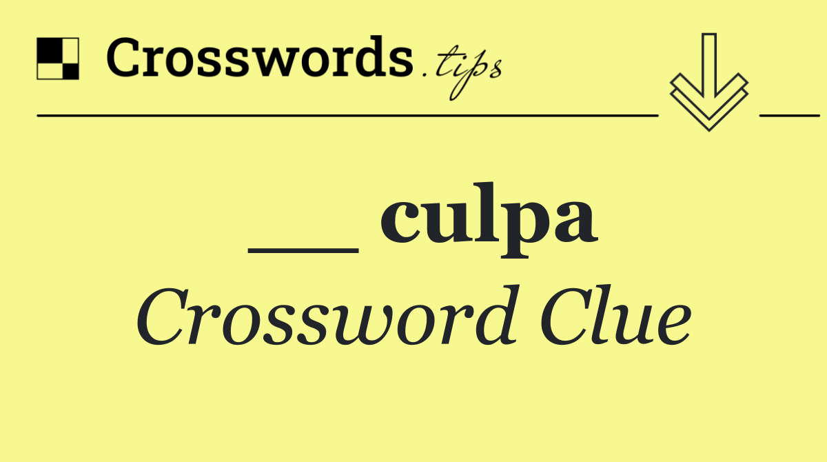 __ culpa