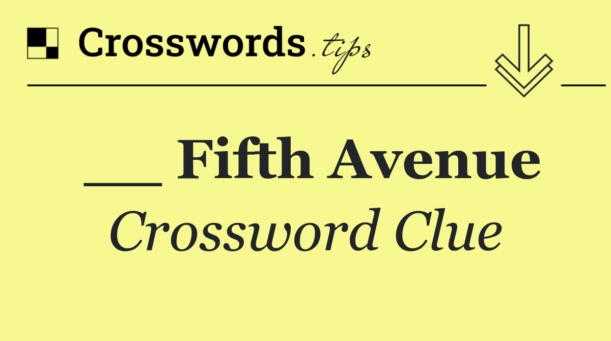 __ Fifth Avenue